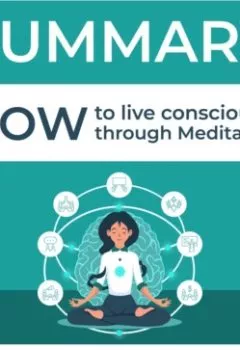 Обложка книги - Summary: How to Live Mindfully with the Help of Meditation. Maria Gorina - Smart Reading
