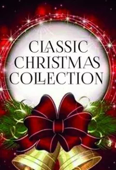 Обложка книги - Classic Christmas Collection - Сборник