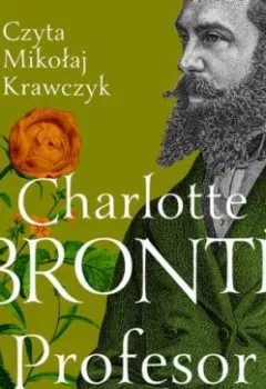 Книга - Profesor. Charlotte Bronte - прослушать в Литвек