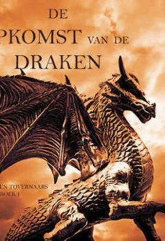 Обложка книги - De Opkomst Van De Draken - Морган Райс