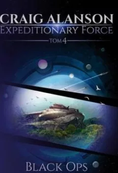 Обложка книги - Expeditionary Force. Tom 4. Black Ops - Craig Alanson