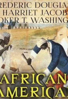 Аудиокнига - African American History. Harriet Ann Jacobs - слушать в Литвек