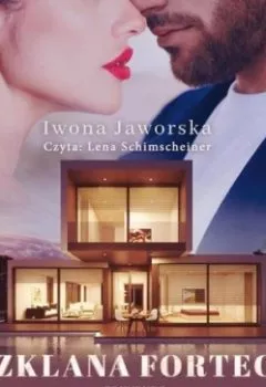 Аудиокнига - Edynburg. Tom 1. Szklana forteca. Iwona Jaworska - слушать в Литвек