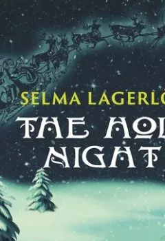 Обложка книги - The Holy Night - Сельма Лагерлёф