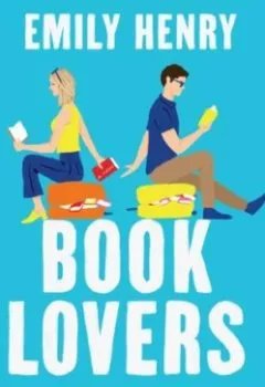Книга - Book Lovers. Emily Henry - прослушать в Литвек