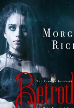 Обложка книги - Betrothed - Морган Райс