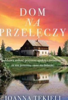 Обложка книги - Dom na przełęczy - Joanna Tekieli