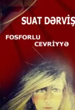 Книга - Fosforlu Cevriyyə. Суад Дервиш - прослушать в Литвек