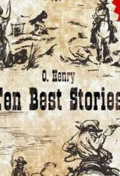 Обложка книги - Ten Best Stories - О. Генри