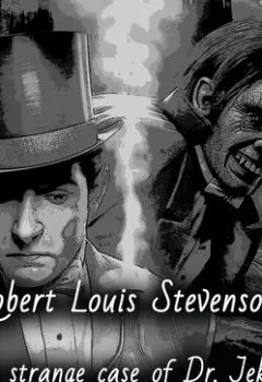 Аудиокнига - The Strange Case of Dr. Jekyll and Mr. Hyde. Роберт Льюис Стивенсон - слушать в Литвек