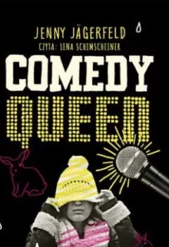 Книга - Comedy Queen. Jenny Jägerfeld - прослушать в Литвек