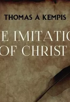 Книга - The Imitation of Christ. Thomas à Kempis - прослушать в Литвек