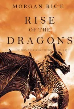 Обложка книги - Rise of the Dragons - Морган Райс