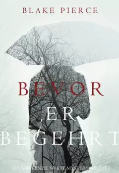 Аудиокнига - Bevor Er Begehrt. Блейк Пирс - слушать в Литвек