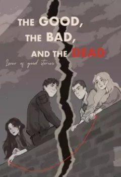 Обложка книги - The good, the bad and the dead - Lover of good stories