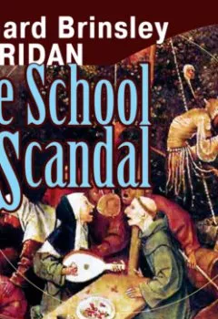 Книга - The School for Scandal. Ричард Бринсли Шеридан - прослушать в Литвек