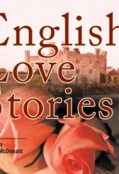 Обложка книги - English Love Stories - Коллектив авторов