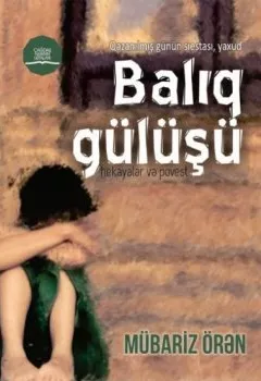 Аудиокнига - Balıq gülüşü. Mübariz Örən - слушать в Литвек
