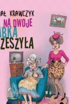 Аудиокнига - Na dwoje babka grzeszyła. Michał Krawczyk - слушать в Литвек