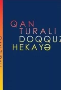 Книга - Doqquz hekayə. Qan Turalı - прослушать в Литвек