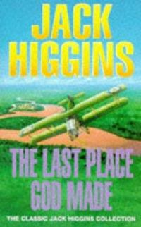 Обложка книги - Последнее место, которое создал Бог - Джек Хиггинс