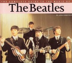 Книга - The Beatles — полный путеводитель по песням и альбомам. Джон Робертсон - читать в Литвек