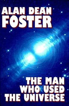 Обложка книги - Тот, кто пользовался вселенной - Алан Дин Фостер