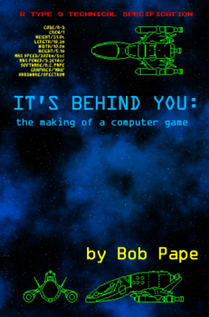 Обложка книги - Она позади тебя. Воспоминания о разработке компьютерных игр - Боб Пейп