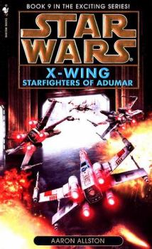 Книга - X-wing-9: Пилоты Адумара. Аарон Оллстон - читать в ЛитВек