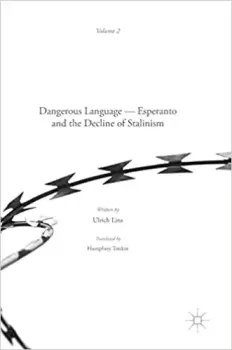 Книга - Esperanto the Dangerous Language. Ulrich Lins - прочитать в Литвек