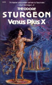 Книга - Венера плюс икс (Venus Plus X). Теодор Гамильтон Старджон - прочитать в Литвек