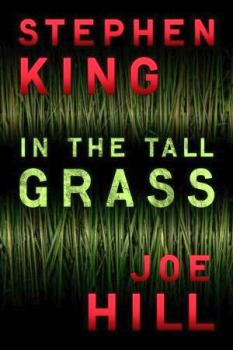 Книга - Высокая зеленая трава. Стивен Кинг - читать в ЛитВек