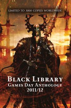 Книга - Black Library Games Day Anthology 2011/12. Грэм Макнилл - читать в ЛитВек