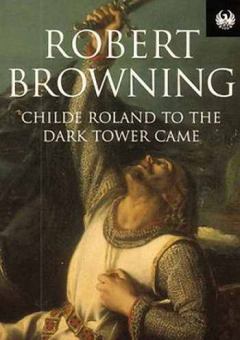 Книга - Чайльд-Роланд дошел до Темной Башни. Роберт Браунинг - читать в ЛитВек