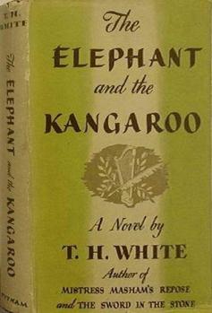 Обложка книги - Слон и кенгуру - Теренс Хэнбери Уайт