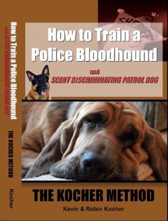 Обложка книги - Как тренировать полицейских собак-ищеек и розыскных патрульных собак. Метод Кохера - Кевин Кохер