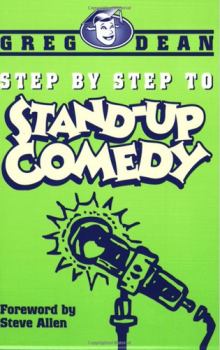 Обложка книги - Пошаговое руководство по созданию комедийного шоу (ЛП) - Грег Дин