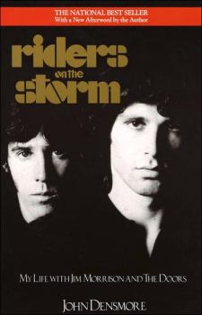 Обложка книги - Всадники в грозу. Моя жизнь с Джимом Моррисоном и The Doors - Джон Денcмор
