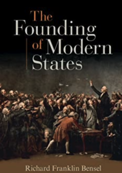 Обложка книги - «Основание современных государств» - Ричард Франклин Бенсел Бенсел