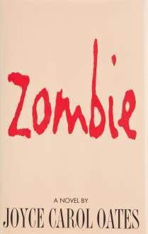 Книга - Зомби. Джойс Кэрол Оутс - читать в ЛитВек