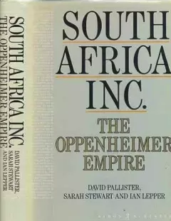 Книга - Южная Африка Инк. Империя Оппенгеймера. Дэвид Паллистер - читать в Литвек
