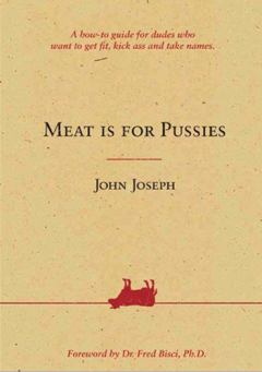 Обложка книги - Мясо — для слабаков - Джон Джозеф