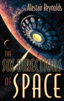 Обложка книги - Шесть измерений пространства - Аластер Рейнольдс