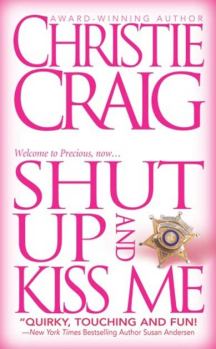 Обложка книги - Заткнись и поцелуй меня - Кристи Крейг