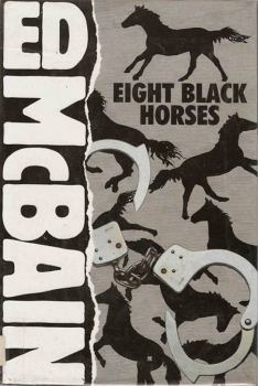 Обложка книги - Восемь черных лошадей - Эд Макбейн