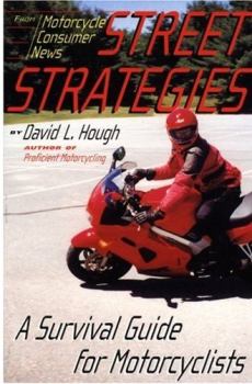 Книга - Дорожная стратегия. Учебник по выживанию для мотоциклистов. Дэвид Л Хафф - прочитать в Литвек
