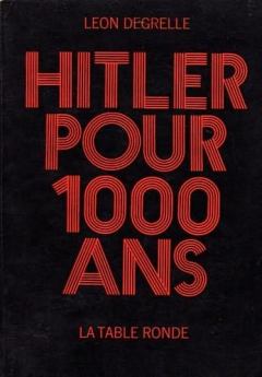 Обложка книги - Гитлер на тысячу лет - Леон Дегрелль