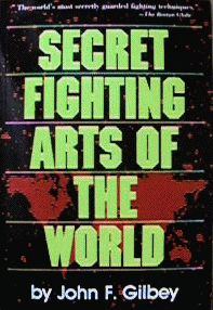 Книга - Секретные боевые искусства мира (полная версия). Джон Ф Гилби - прочитать в Литвек