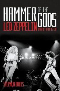 Книга - Молот богов. Led Zeppelin без прикрас. Стивен Дэвис - читать в ЛитВек