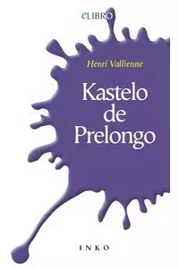 Книга - Kastelo de Prelongo. Henri Vallienne - читать в Литвек